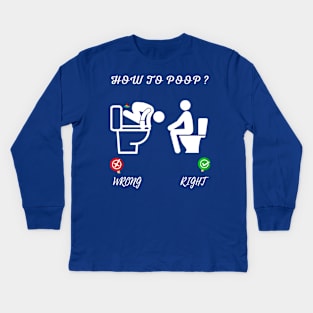 How To Poop Kids Long Sleeve T-Shirt